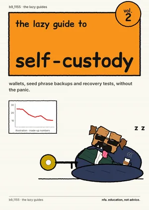cover: the lazy guide to self-custody, vol. 2